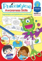 PHONOLOGICAL AWARENESS SKILLS - SEGMENTATION AND SYLLABIFICATION, AND BLENDING: BOOK 2