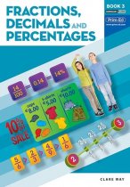 Fractions Decimals & Percentages book 3 of 3