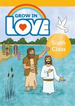 Grow in Love 8 Pupil Book 6th class