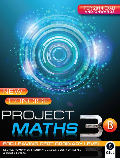 New Concise Project Maths 3B LC (O) 2014 exam onwards