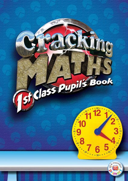 Cracking Maths 1st Class Pupil Book