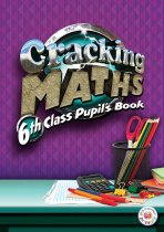Cracking Maths 6th Class Pupil's Book
