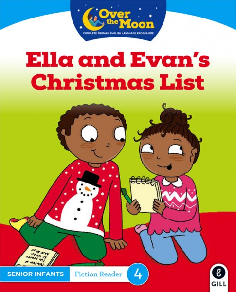Over The Moon Senior Inf Fiction Reader-Ella and Evan's Christmas List
