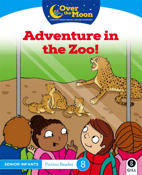 Over The Moon Senior Inf Fiction Readers-Adventure in the Zoo!