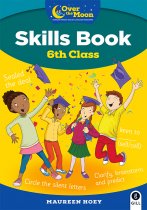 Over The Moon 6th Class Skills Book and Literacy Portfolio Pack