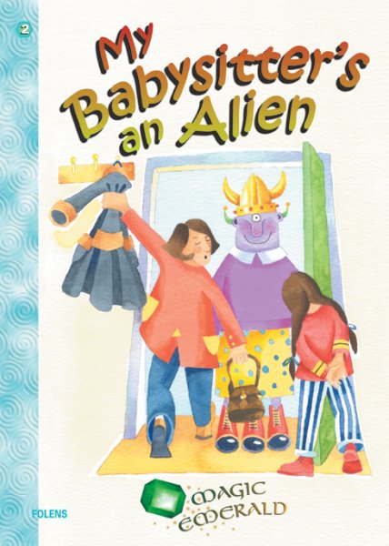 My Babysitter’s an Alien*