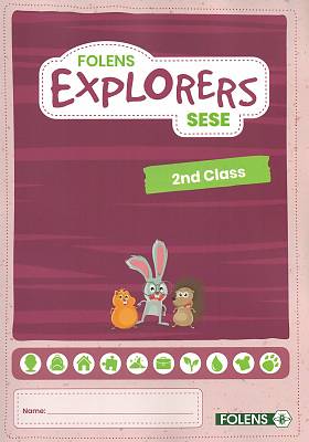 SESE Explorers 2019 2nd Class Pupil Book