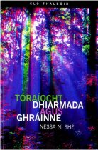 TORAIOCHT DHIARMADA & GHRAINNE