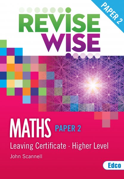 REVISE WISE LC MATHS HIGHER P2