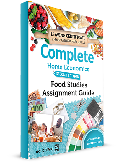 Complete home economics 2nd edition food studies assignment guide (HL&OL)