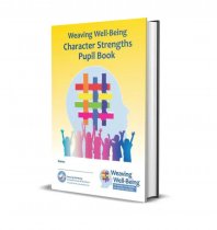 Weaving Well-Being 2nd Class: Character Strengths – Pupil Book