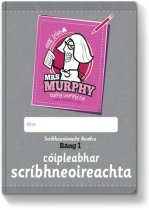Cóipleabhair Mrs Murphy - Rang 1