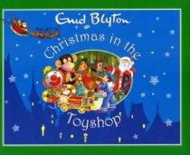 SALE - Christmas Toyshop Book- Enid Blyton-Hardcover