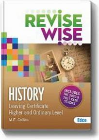 Revise Wise Leaving Cert History Higher & Ord