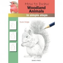How To Draw: Woodland Animals | Paperback | By Susie Hodge