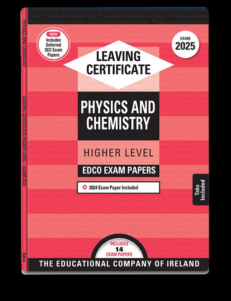 Leaving Cert - 2025 - Physics and Chemistry - Higher Level - Exam Papers