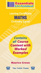 Essentials Unfolded - Leaving Cert Maths Ordinary Level