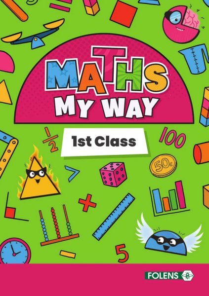 MATHS MY WAY 1ST CLASS