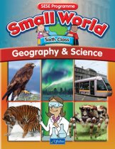 Small World Geography & Science Sixth Class