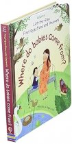 First Questions and Answers: Where do babies come from? Lift-the -flap